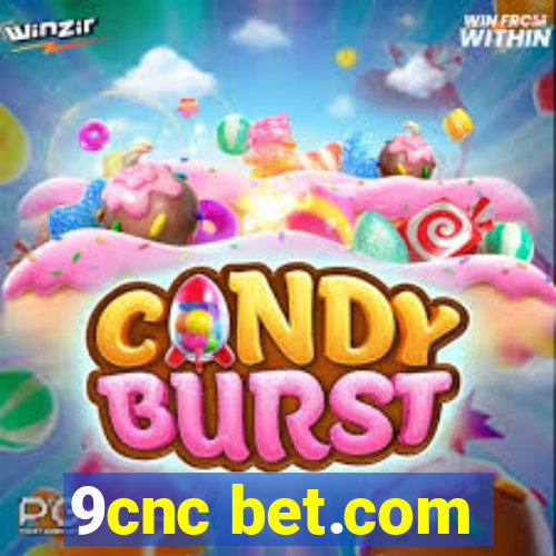 9cnc bet.com
